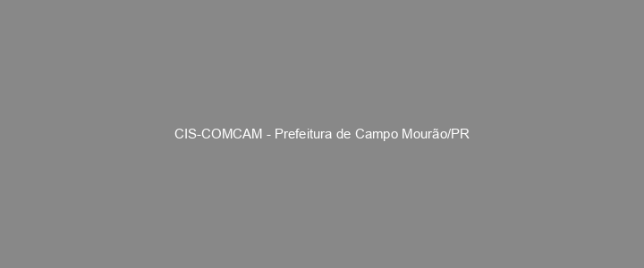Provas Anteriores CIS-COMCAM - Prefeitura de Campo Mourão/PR
